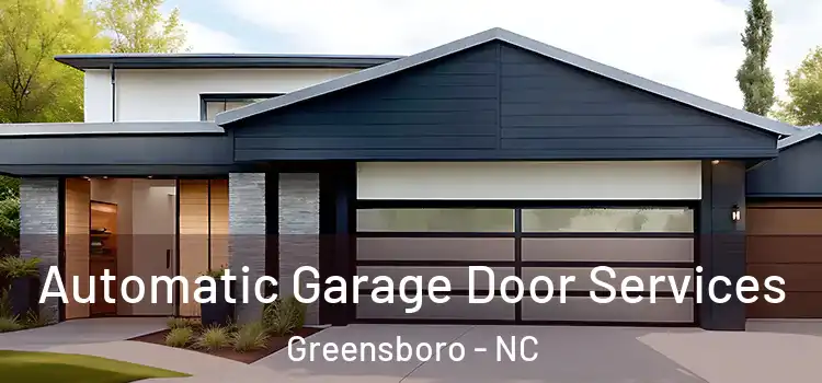  Automatic Garage Door Services Greensboro - NC