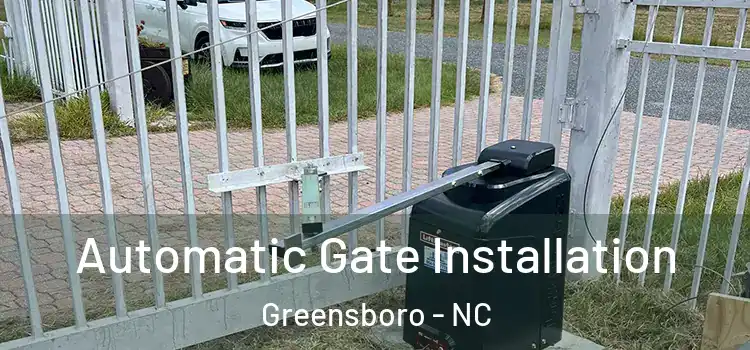  Automatic Gate Installation Greensboro - NC