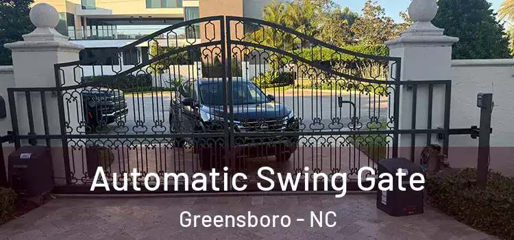  Automatic Swing Gate Greensboro - NC