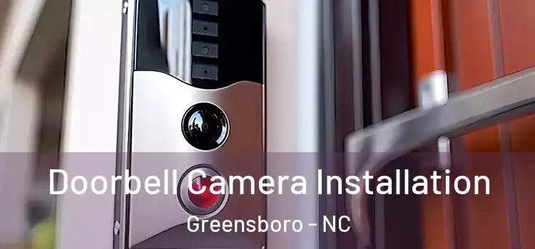  Doorbell Camera Installation Greensboro - NC