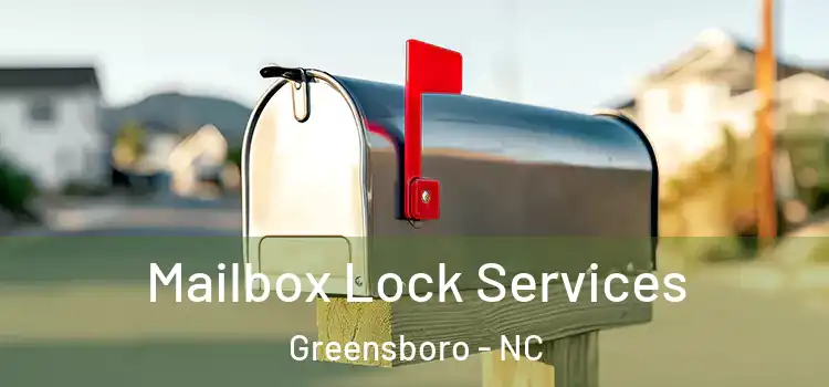  Mailbox Lock Services Greensboro - NC