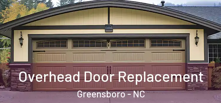  Overhead Door Replacement Greensboro - NC
