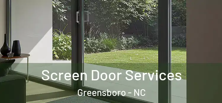  Screen Door Services Greensboro - NC