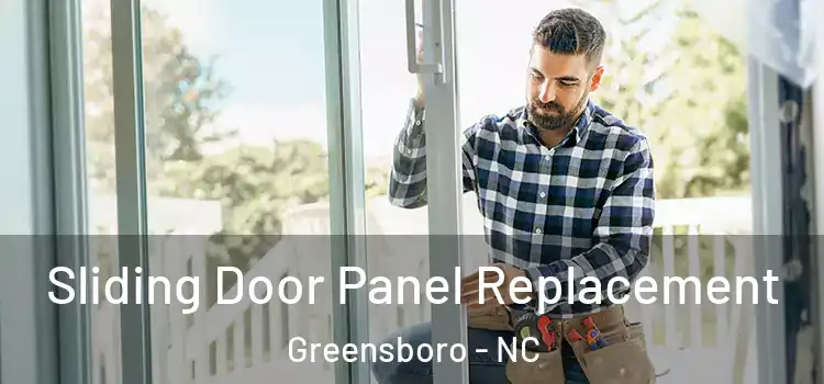  Sliding Door Panel Replacement Greensboro - NC
