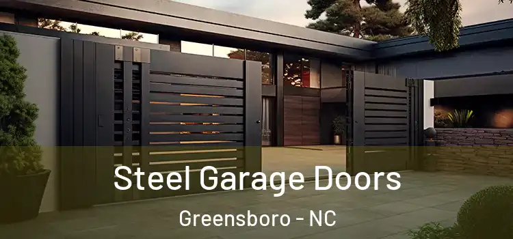 Steel Garage Doors Greensboro - NC